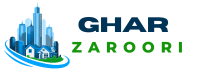 Ghar Zaroori